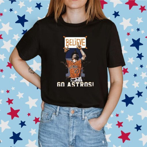 Houston Astros Believe 2 Tee Shirt