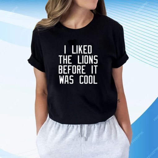 I Liked The Lions Before It Was Cool Slim Shady T-Shirt