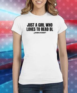 Just A Girl Who Loves To Read Bl Tee Shirt