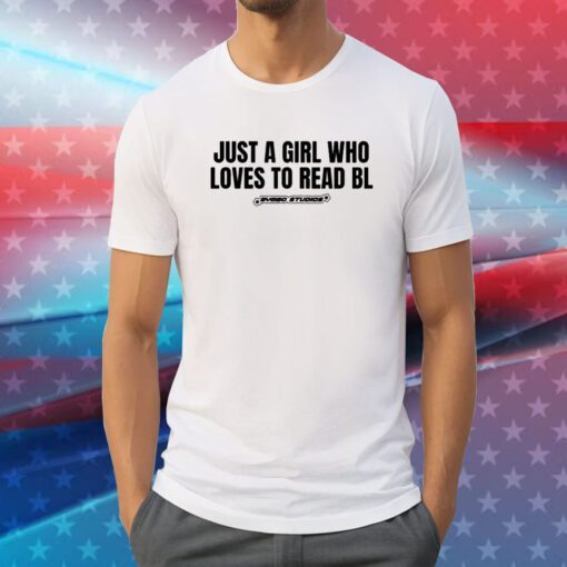 Just A Girl Who Loves To Read Bl Tee Shirt