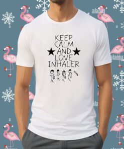 Keep Calm And Love Inhaler T-Shirt