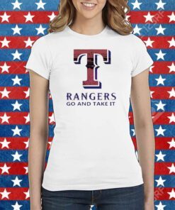 Logo Texas Rangers Go And Take It Tee Shirt