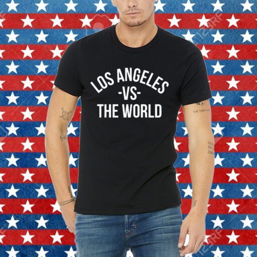 Los Angeles Vs The World Tee Shirt