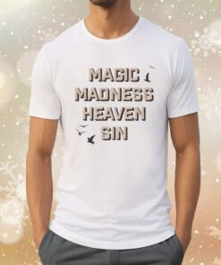 Magic Madness Heaven Sin Tee Shirt