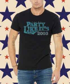 Miami Party Like Its 2003 Baseball Tee Shirt
