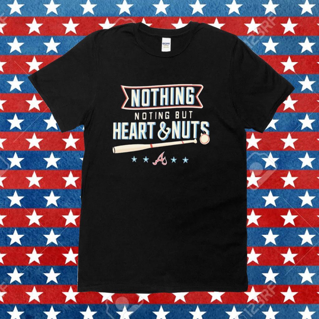 Aj Minter Nothing But Heart And Nuts Tee Shirt Hoodie Tank-Top Quotes