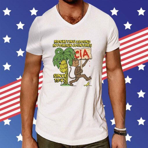 Monkeying Around In Foreign Countries Since 1947 T-Shirt