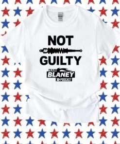 Not Guilty Team Blaney Podcast T-Shirt