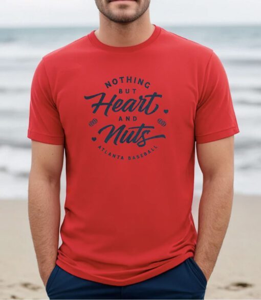 Nothing But Heart And Nuts Tee Shirt