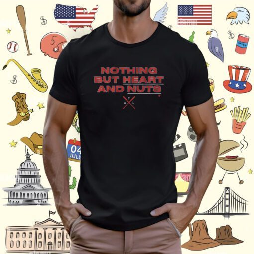 Nothing But Heart and Nuts Atlanta Tee Shirt