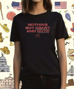 Nothing But Heart and Nuts Atlanta Tee Shirt