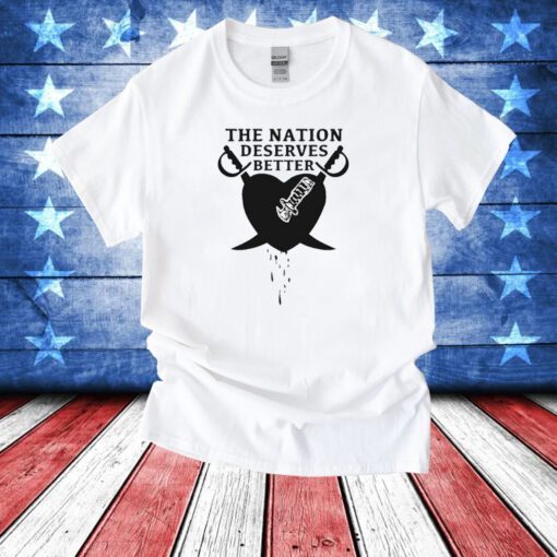 Oaklosvegas The Nation Deserves Better Tee Shirt