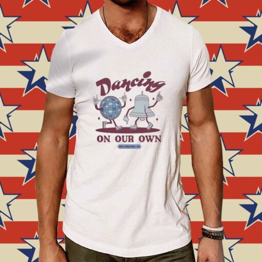 Dancing On Our Own 2024 Tee Shirt