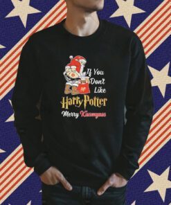 Official If You Dont Like Harry Potter Merry Kissmyass Shirts