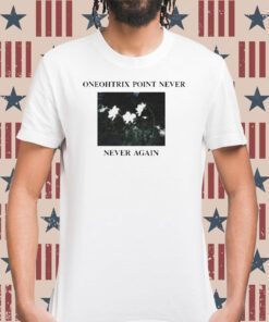 Oneohtrix point never never again Merch T-Shirt
