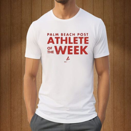 Palm beach post athlete of the week Tee Shirt