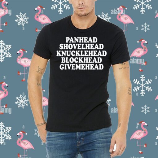 Panhead Shovelhead Knucklehead Blockhead Givemehead Tee Shirt