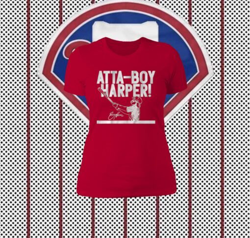 Phillies Bryce Harper Atta-Boy Harper Shirts