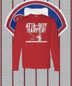 Phillies Bryce Harper Atta-Boy Harper Shirts