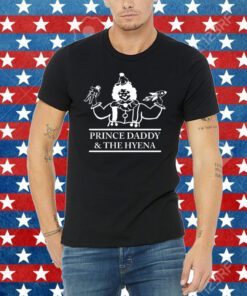 Prince Daddy and The Hyena Clown T-Shirt