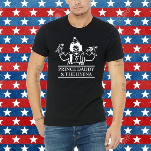 Prince Daddy and The Hyena Clown T-Shirt