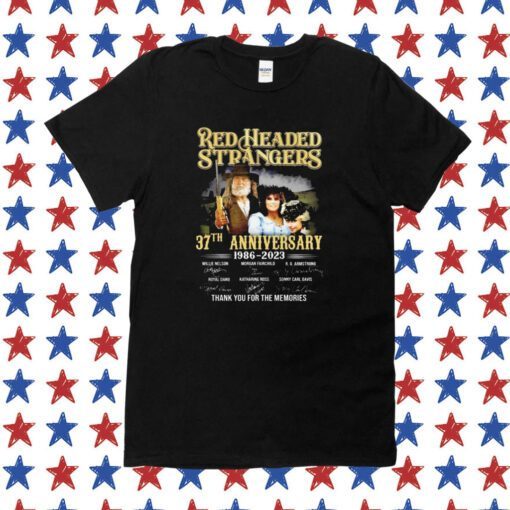 Red headed stranger 37th anniversary 1986 2023 thank you for the memories Tee Shirt