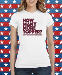 Rob Thomson How Many More Topper Philly Shirts