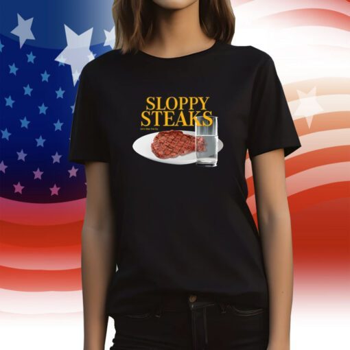 Sloppy Steaks Tee Shirt