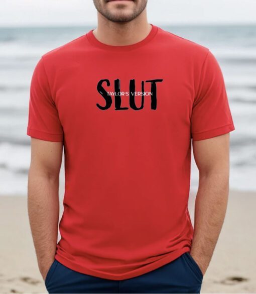 Slut Taylor's Version Tee Shirt