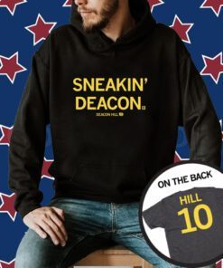 Sneakin' Deacon Hill Tee Shirt