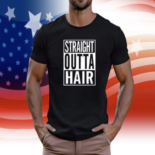 Straight Outta Hair Tee Shirt