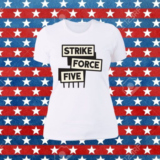 Strike Force Five 2023 Tee Shirt