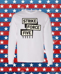 Strike Force Five 2023 Tee Shirt