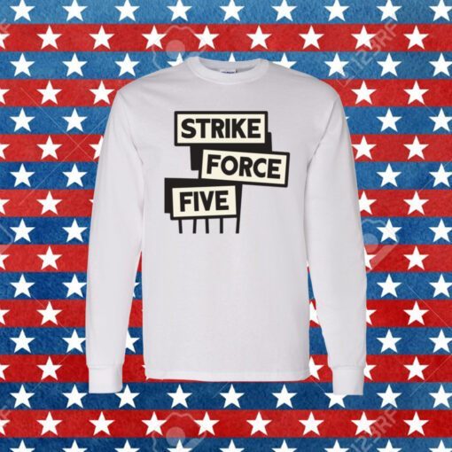 Strike Force Five 2023 Tee Shirt