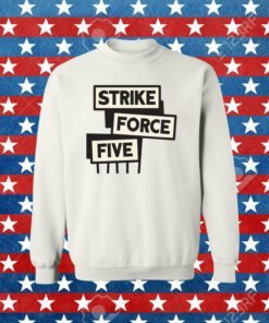 Strike Force Five 2023 Tee Shirt