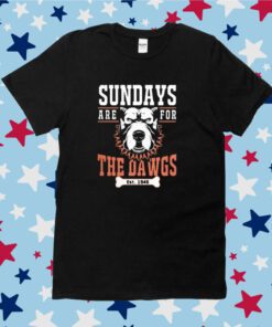 Sundays Are for the Dawgs Tee Shirt