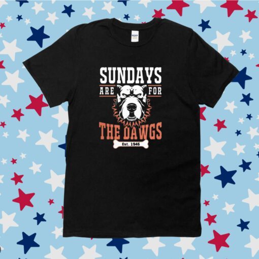 Sundays Are for the Dawgs Tee Shirt