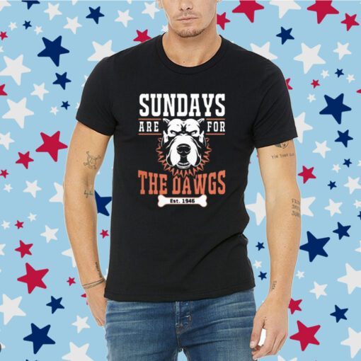 Sundays Are for the Dawgs Tee Shirt