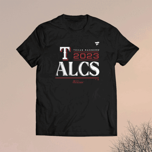 2023 Texas Rangers Alcs Tee Shirt