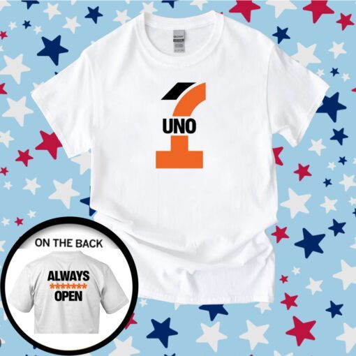 Uno Always Fucking Open Tee Shirt