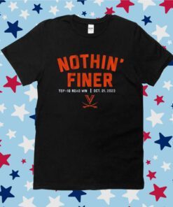 Virginia Football Nothin Finer Tee Shirt