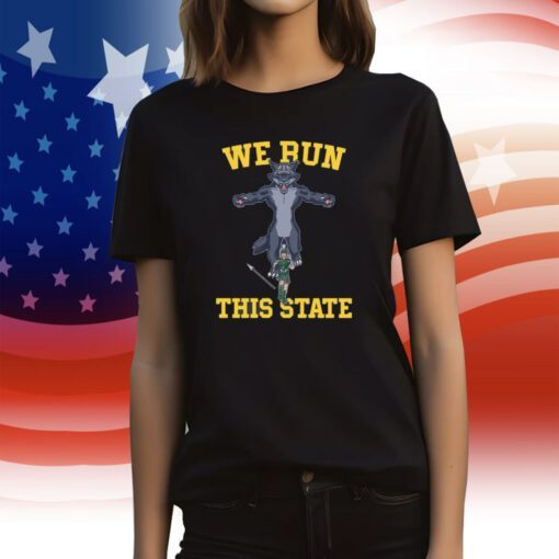 We Run This State Michigan Tee Shirt