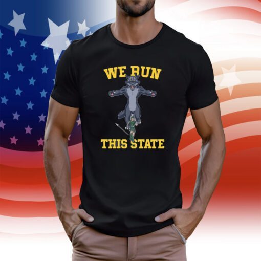 We Run This State Michigan Tee Shirt