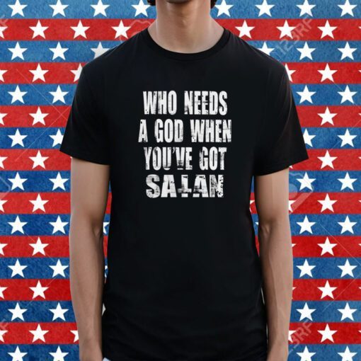 Who needs a god when you’ve got Satan Tee Shirt