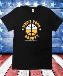 Official Whos Your Daddy Denver Basketball Shirts