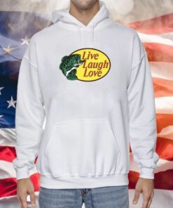 Bass Pro Shops Live Laugh Love Sweatshirts