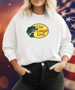 Bass Pro Shops Live Laugh Love Sweatshirt