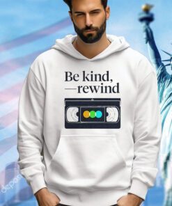 Be kind rewind letterboxd shirt