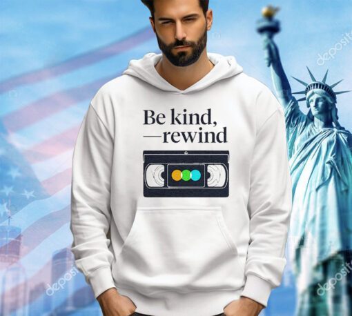 Be kind rewind letterboxd shirt