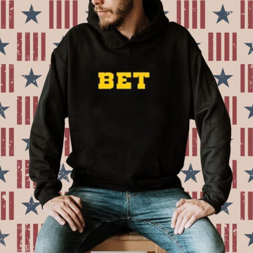 Bet Hoodie T-Shirt